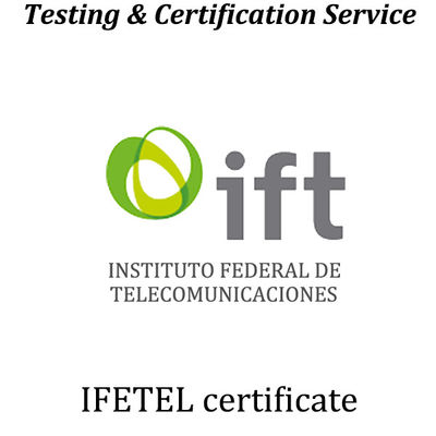মেক্সিকো IFETEL শংসাপত্র অনুমোদনের জন্য আবেদন প্রক্রিয়া এবং লোগো প্রয়োজনীয়তা